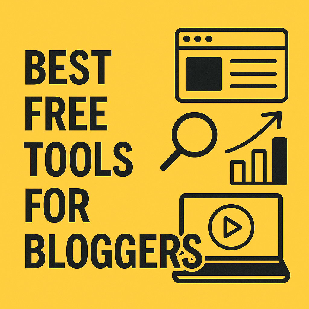 Best Free Tools for Bloggers